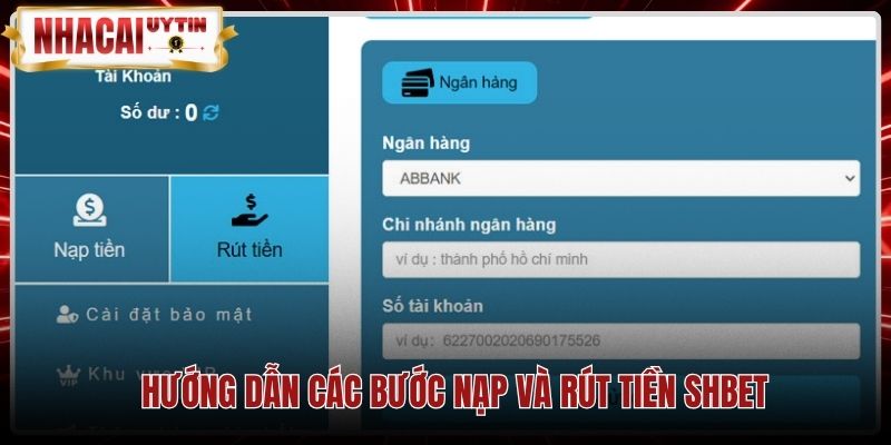 Các phương thức giao dịch nạp rút tiền nhanh chóng tại SHBET