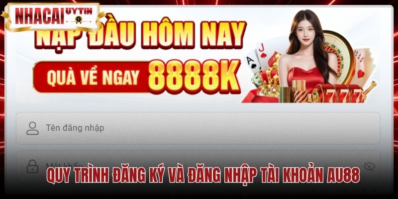 Các bước đăng ký tài khoản nhanh chóng trên cổng game Au88